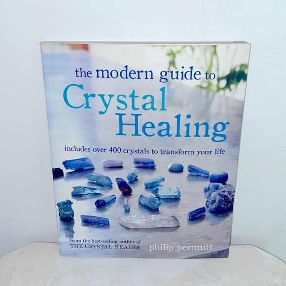 ML Accents The Modern Guide To Crystal Healing Philip Permutt Over
